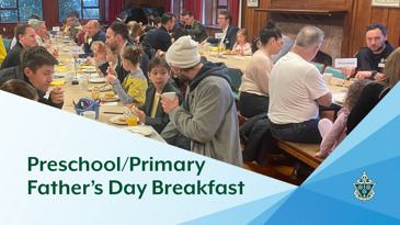 Primary & Preschool Father's Day Breakfast